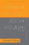 Bernard Brady, Bernard V Brady, Bernard V. Brady - Essential Catholic Social Thought