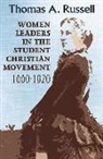 Thomas A. Russell, Thomas Arthur Russell - Women Leaders in the Student Christian Movement