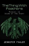 Jennifer Fowler - TheThing.WithFeathers