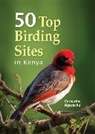 Catherine Ngarachu, Ngarachu Catherine - 50 Top Birding Sites in Kenya