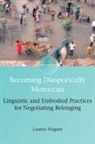 Lauren Wagner - Becoming Diasporically Moroccan