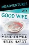 Helen Hardt, Meredith Wild - Misadventures of a Good Wife