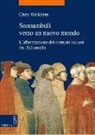 Chris Wickham - Sonnambuli Verso Un Nuovo Mondo: L'Affermazione Dei Comuni Italiani Nel XII Secolo