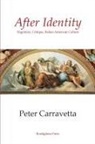 Peter Carravetta - After Identity
