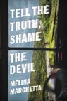 Melina Marchetta - Tell the Truth, Shame the Devil