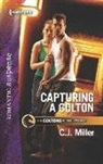 C. J. Miller - Capturing a Colton