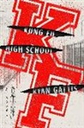 Ryan Gattis - Kung Fu High School