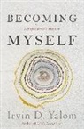 Irvin Yalom, Irvin D. Yalom - Becoming Myself