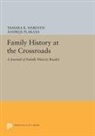 Tamara K. Plakans Hareven, Tamara K. Hareven, Hareven Tamara K., Andrejs Plakans, Plakans Andrejs - Family History At the Crossroads
