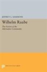 Jeffrey Sammons, Jeffrey L. Sammons, Sammons Jeffrey L. - Wilhelm Raabe