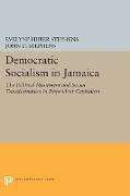 Evelyne Stephens, Evelyne Huber Stephens, Evelyne Huber Stephens Stephens, John Stephens, John D Stephens, … - Democratic Socialism in Jamaica The Political Movement Social Transformation in Dependent Capitalism