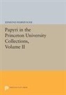 Edmund Harris Kase, Sherman Wallace, Sherman Leroy Wallace, Edmund Harris Kase - Papyri in the Princeton University Collections, Volume II