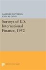 John M. Gunn, G. Patterson, Gardner Patterson, Patterson Gardner - Surveys of U.s. International Finance, 1952