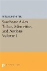 Peter Kunstadter, Kunstadter Peter - Southeast Asian Tribes, Minorities, and Nations, Volume 1