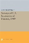 G. Patterson, G. Patterson, Gardner Patterson, Patterson Gardner - Surveys of U.s. International Finance, 1949