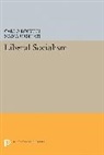 Carlo Rosselli, Carlo Rosselli, Rosselli Carlo, Nadia Urbinati, Urbinati Nadia - Liberal Socialism
