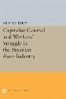 John Humphrey - Capitalist Control and Workers Struggle in the Brazilian Auto Industr