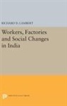Richard D. Lambert, Lambert Richard D., Richard D. Lambert - Workers, Factories and Social Changes in India