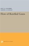Paul Chambre, Paul A. Chambre, Paul A. Schaaf Chambre, Samuel Schaaf, Samuel A. Schaaf - Flow of Rarefied Gases