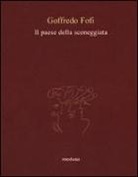 Goffredo Fofi - Il Paese della sceneggiata