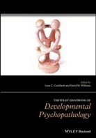 LCM Centifanti, Lun Centifanti, Luna Centifanti, Luna C. Centifanti, Luna C. Williams Centifanti, Luna Williams Centifanti... - Wiley Handbook of Developmental Psychopathology