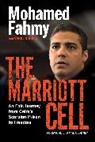 Amal Clooney, Mohamed Fahmy, Carol Shaben - The Marriott Cell