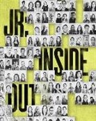 Christopher Andersen, Chris Anderson, Darren Aronofsky, Marc Azoulay, Stephen Colbert, Oliver Deniro Jeffers... - JR: Inside Out