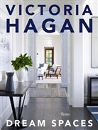 David Colman, Marianne Hagan, Victoria Hagan, Victoria Colman Hagan - Victoria Hagan Dream Spaces