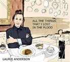 Laurie Anderson - All the Things I Lost in the Flood