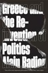 Alain Badiou - Greece and the Reinvention of Politics