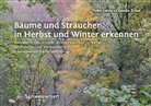 Claudia Erbar, Pete Leins, Peter Leins - Bäume und Sträucher in Herbst und Winter erkennen
