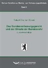 Robert C. van Ooyen, Robert Chr. van Ooyen - Das Bundesverfassungsgericht und der Einsatz der Bundeswehr
