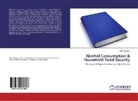 Henry Egyeyu - Alcohol Consumption & Household Food Security