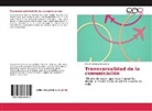Mery Montenegro Castillo - Transversalidad de la comunicación