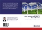 Dongari Rakesh Chandra - Wind Integration Studies in Power Systems