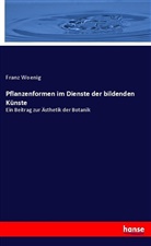 Franz Woenig - Pflanzenformen im Dienste der bildenden Künste