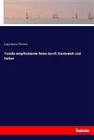 Laurence Sterne - Yoricks empfindsame Reise durch Frankreich und Italien