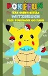 Theo von Taane - POKEFUN - Das inoffizielle Witzebuch für Pokemon GO Fans