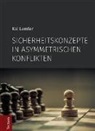 Kai Lemler - Sicherheitskonzepte in asymmetrischen Konflikten