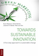 Joachim Becker, Joachim H et Becker, Joachim H. Becker, Rob van Dun, Sve Pastoors, Sven Pastoors... - Towards Sustainable Innovation