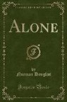Norman Douglas - Alone (Classic Reprint)