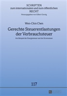 Wen-Chin Chen, Gilbert Gornig - Gerechte Steuerentlastungen der Verbrauchsteuer