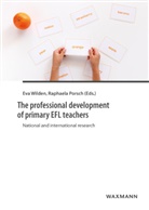 Porsch, Porsch, Raphaela Porsch, Ev Wilden, Eva Wilden - The professional development of primary EFL teachers