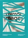 Guenda Bernegger, Vitto Gallese, Vittorio Gallese, Helen Hirsch, Heike Catherina Mertens, Alessandra Pace... - mirror images