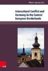 Miha I Spariosu, Mihai I. Spariosu - Intercultural Conflict and Harmony in the Central European Borderlands