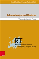 Riedel, Ronald R. Rittgers, Gerrit Steunebrink, Heinz Faßmann, Hans Schelkshorn, H Westerink... - Reformation(en) und Moderne