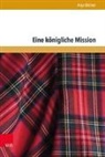 Anja Bittner - Eine königliche Mission