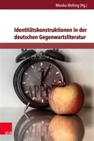 Monik Wolting, Monika Wolting - Identitätskonstruktionen in der deutschen Gegenwartsliteratur