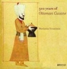 Marianna Yerasimos - 500 Years Of Ottoman Cuisine