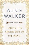 Alice Walker, Walker Alice - Taking the Arrow out of the Heart